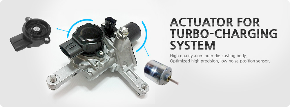 Actuator for Turbo-charging System High quality aluminum die casting body. Optimized high precision, low noise position sensor.